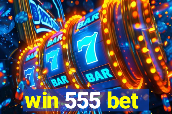 win 555 bet